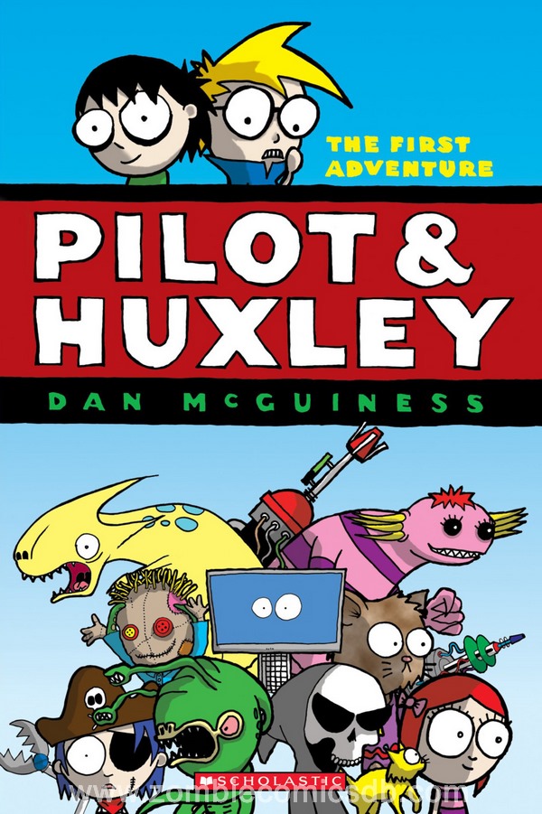 The Pilot & Huxley #2: The Next Adventure